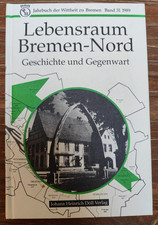 Lebensraum Bremen-Nord * Geschichte und Gegenwart * gebunden*Band 31 * 1989