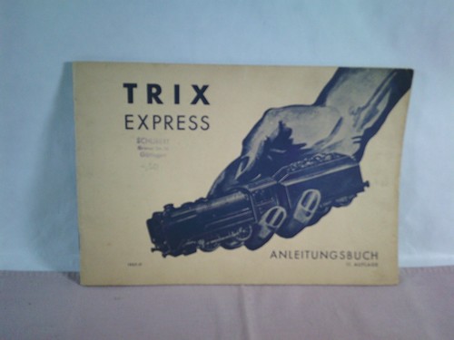 Trix express anleitungsbuch - express,