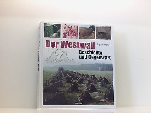 Der westwall geschichte und - der,
