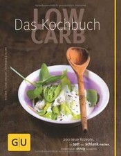 Low Carb - Das Kochbuch (GU Diät  Gesundheit) von ... | Buch | Zustand sehr gut