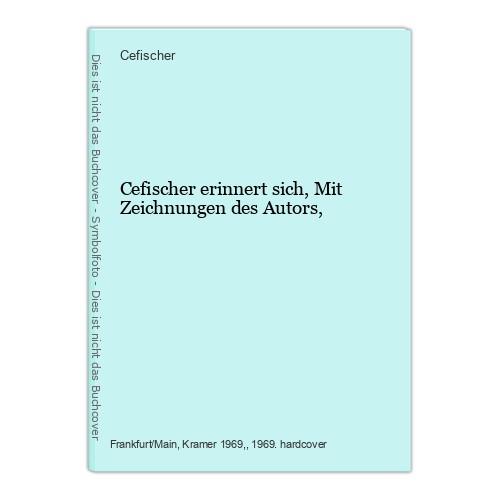 Cefischer erinnert sich mit - cefischer,