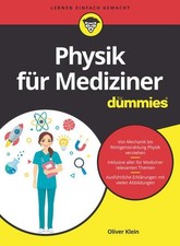 Physik für Mediziner für Dummies Klein, Oliver: