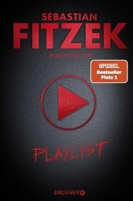 Buch: Playlist, Fitzek, Sebastian, 2021, Droemer, Psychothriller, sehr gut