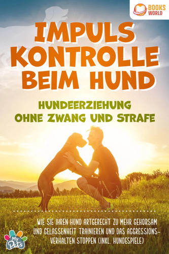 Impulskontrolle beim hund - impulskontrolle,