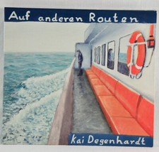 KAI DEGENHARDT - Auf anderen Routen - CD