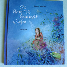 Die kleine Elfe kann nicht schlafen von Daniela Drescher