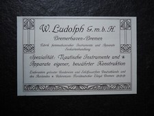 W. Ludolph , Nautische Instrumente , Bremerhaven , Alte Reklame , 1909 , (M)