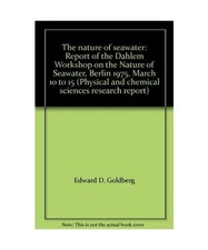 The nature of seawater: Report