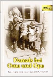 Damals bei oma - und, opa