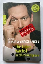 Die Leber wächst mit ihren Aufgaben Eckart von Hirschhausen Zustand gut