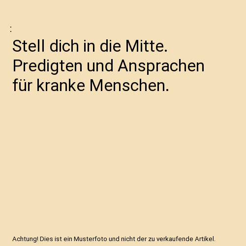 Stell dich die mitte - in,