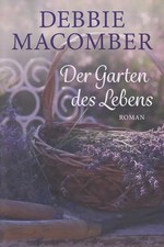 Der Garten des Lebens - Macomber Debbie [Taschenbuch]