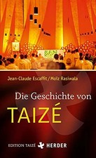 Die Geschichte von Taizé Buch