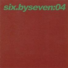 04 von Six.By Seven | CD | Zustand sehr gut