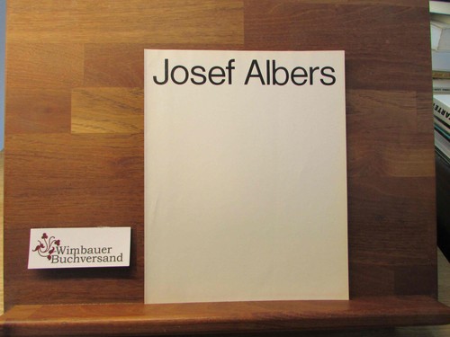 Josef albers ausstellg - josef, [ausstellg