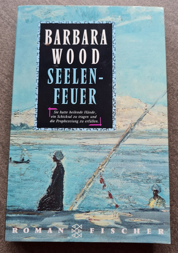 Seelenfeuer von barbara wood - seelenfeuer,