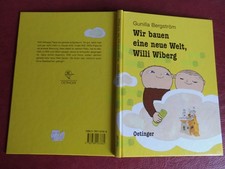 Wir bauen eine neue Welt, Willi Wiberg - Gunilla Bergström - neuwertig