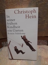 Christoph Hein In seiner frühen Kindheit ein Garten  Gebundene Ausgabe 