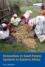 INNOVATION IN SEED POTATO SYSTEMS IN EAS,GILDEMACHER P