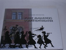 Kiermeier-Debre, Josef:Josef Madleners Schattentheater