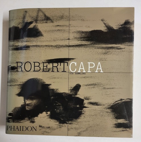 Robert capa die sammlung - die,