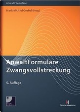AnwaltFormulare Zwangsvollstreckung von Goebel, Frank-Mi... | Buch | Zustand gut