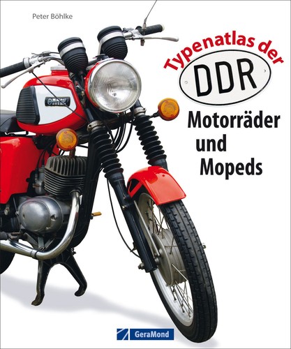 Typenatlas der ddr motorräder - typenatlas, ddr-motorräder