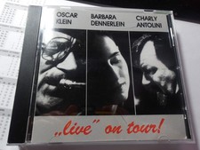 CD OSCAR KLEIN  BARBARA DENNERLEIN CHARLY ANTOLINI - LIVE ON TOUR SIGNIERT 1989