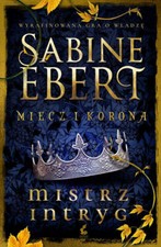 Miecz korona mistrz intryg - mistrz,
