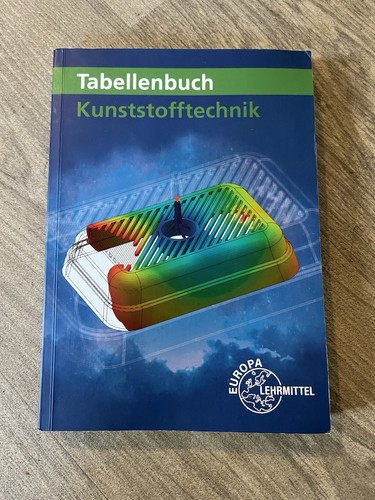 Tabellenbuch kunststofftechnik - tabellenbuch,