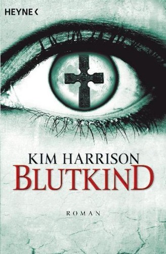 Blutkind kim harrison - blutkind,