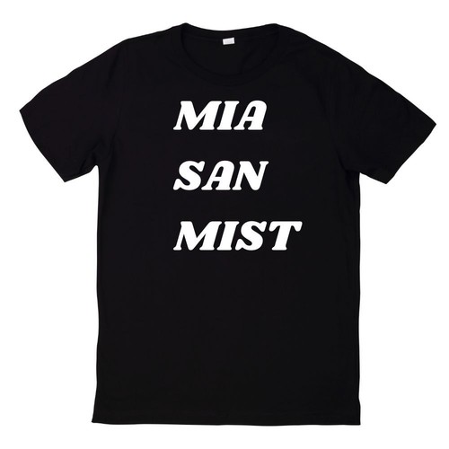 Shirt mia san - t-shirt, anti
