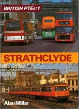 Strathclyde (v. 1) (British Passenger Transport Execu by Millar, Alan 0711015279