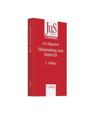 Fallsammlung zum Strafrecht: Allgemeiner und Besonderer Teil, Hilgendorf, Eric