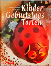 Kochbuch: Kinder Geburtstags Torten
