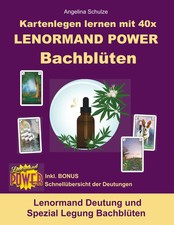 Angelina Schulze | Kartenlegen lernen mit 40x LENORMAND POWER Bachblüten | Buch