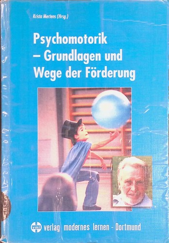 Psychomotorik grundlagen und - :,