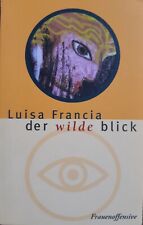 Der wilde Blick,  Buch von Luisa Francia