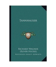 Tannhauser, Huckel Dr, Oliver