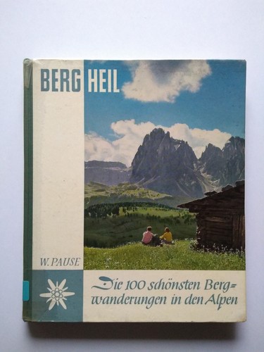 Berg heil von - berg, walter