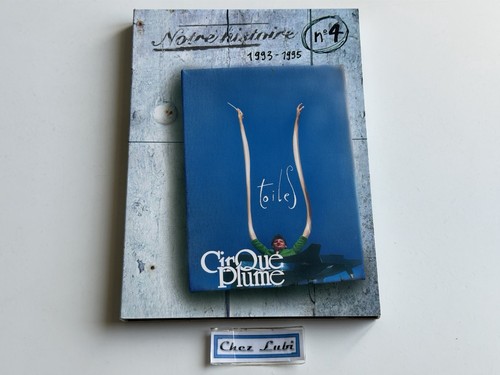 Cirque plume notre histoire - cirque,