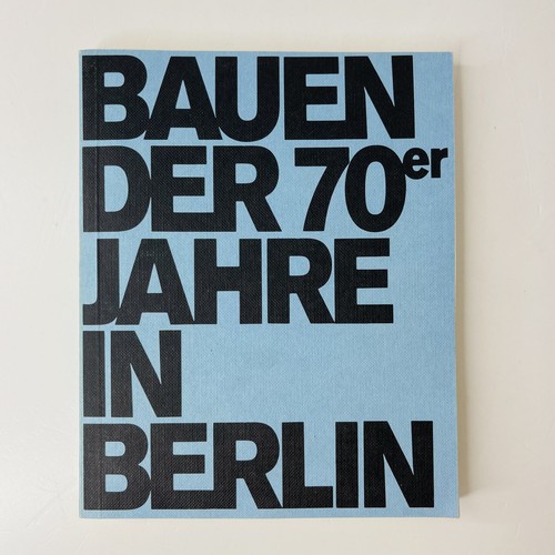 Bauen der 70er - jahre, berlin