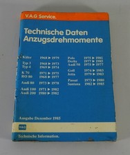 Handbuch Einstelldaten Drehmomente VW Käfer / Golf / Audi 80 100 200 / K 70... 