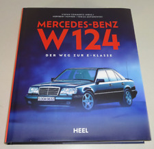 Mercedes-Benz W 124 - Der Weg zur E-Klasse - Heel Verlag - NEU 2024