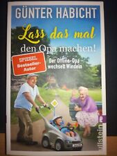 Lass das mal den Opa machen!: Der Offline-Opa wechselt Windeln|Neuwertig
