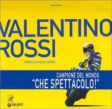 Valentino rossi penso dunque - valentino, rossi.