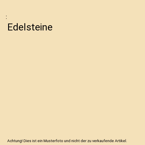 Edelsteine