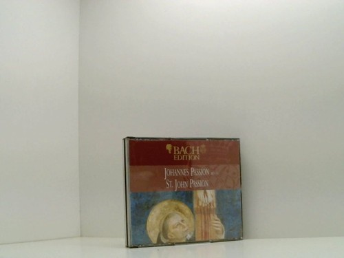 Bach edition johannes passion - bach, edition:johannes