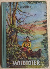 J. F. Cooper - Wildtöter, Hoch-Verlag, Düsseldorf, 1951, mit Illustrationen