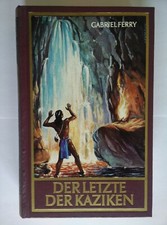 Der Letzte der Kaziken, Gabriel Ferry, Karl-May-Verlag, Rote Reihe, 1.Auflage